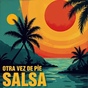 Portada del single "Otra Vez de Pie" de Jorge Ramos, con una multitud bailando salsa y levantando los brazos bajo luces cálidas en una fiesta tropical.
