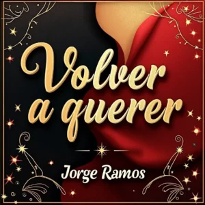 Portada de “Volver a querer”: luz dorada tipo escenario sobre siluetas de metales y una figura bailando con orgullo, con el título en la parte superior.