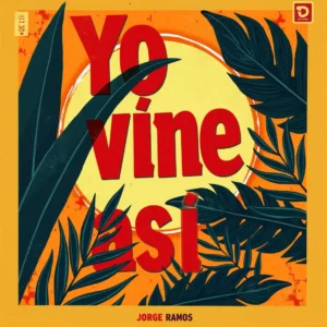 Portada cuadrada de cumbia tropical bailable con colores cálidos y energía de pista (palmas, confeti/ondas rítmicas); título “Yo vine así”.
