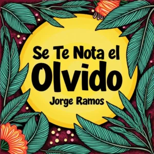 Portada tropical de ‘Se Te Nota el Olvido’ de Jorge Ramos, con colores vivos y formas abstractas que evocan una cumbia costeña rápida y una despedida honesta en la pista.