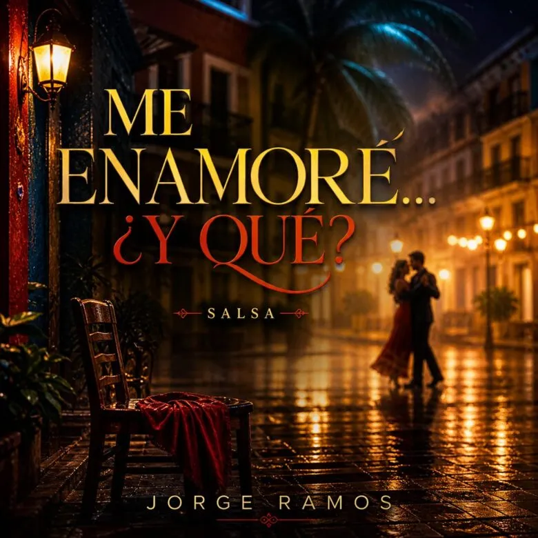 Portada del single “Me enamoré… ¿y qué?” de Jorge Ramos, con estética de salsa romántica: pareja bailando en abrazo cercano o piano y trompeta iluminados por luces cálidas, y el título en la parte superior.