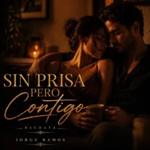 Portada cuadrada romántica de bachata pop con luz cálida nocturna: dos siluetas cerca bailando despacio, requinto sugerido, atmósfera íntima y elegante; título “Sin Prisa Pero Contigo” legible.